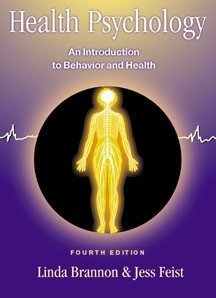 Health Psychology: An Introduction to Behavior and Health, Fourth Edition