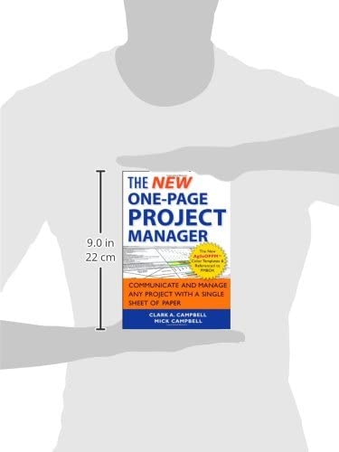 The New One-Page Project Manager: Communicate and Manage Any Project With A Single Sheet of Paper