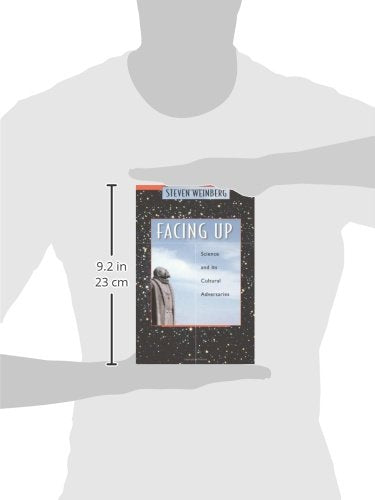 Facing Up: Science and Its Cultural Adversaries
