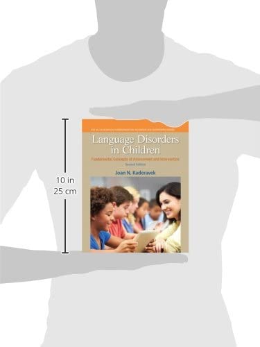 Language Disorders in Children: Fundamental Concepts of Assessment and Intervention (Pearson Communication Sciences and Disorders)