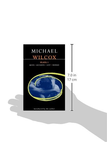 Wilcox Plays: 1: Rents; Accounts; Lent; Massage (Contemporary Dramatists)