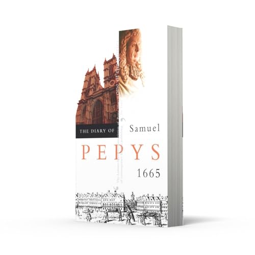 The Diary of Samuel Pepys: Volume VI - 1665