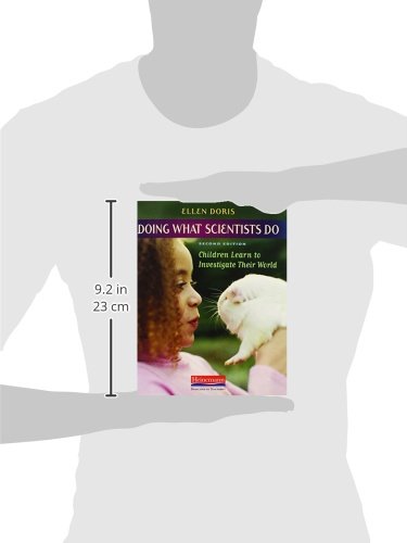 Doing What Scientists Do, Second Edition: Children Learn to Investigate Their World