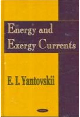 Energy and Exergy Currents (An Introduction to Exergonomics)