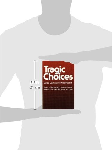 Tragic Choices (Fels Lectures on Public Policy Analysis) by