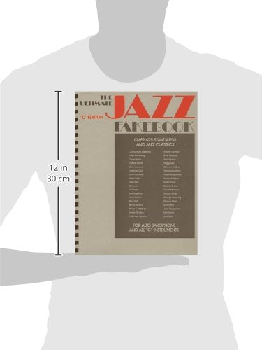 The Ultimate Jazz Fake Book (Fake Books) C Edition by Variou