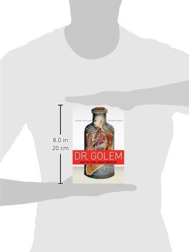 Dr. Golem: How to Think about Medicine
