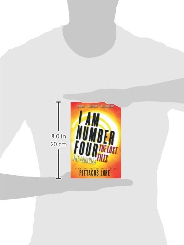 I Am Number Four: The Lost Files: The Legacies (Lorien Legacies: The Lost Files)