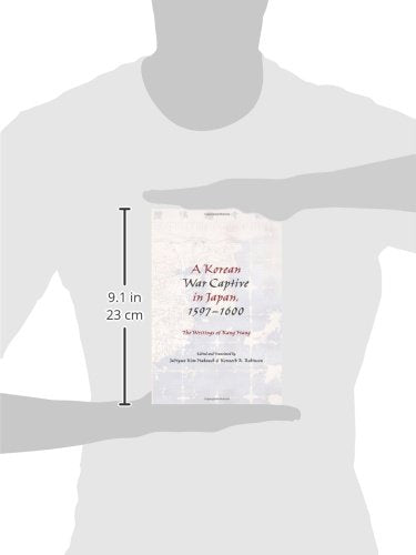 A Korean War Captive in Japan, 1597-1600: The Writings of Kang Hang