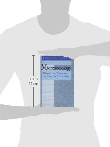 Microsociology: Discourse, Emotion, and Social Structure