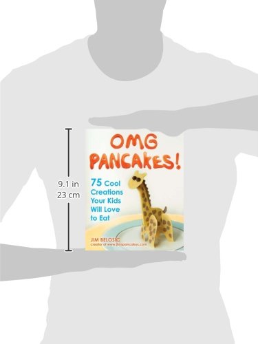 OMG Pancakes!: 75 Cool Creations Your Kids Will Love to Eat