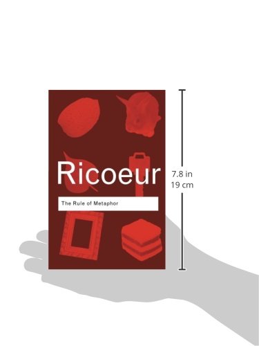 The Rule of Metaphor: The Creation of Meaning in Language (Routledge Classics)