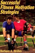 Successful Fitness Motivation Strategies
