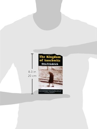 The Kingdom of Auschwitz: 1940-1945