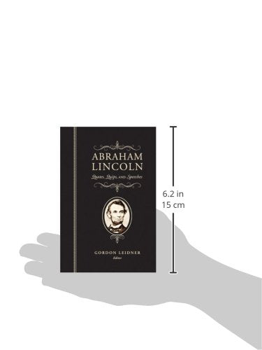 Abraham Lincoln: Quotes, Quips, and Speeches