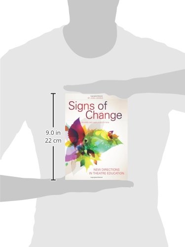 Signs of Change: New Directions in Theatre Education (Theatre in Education)
