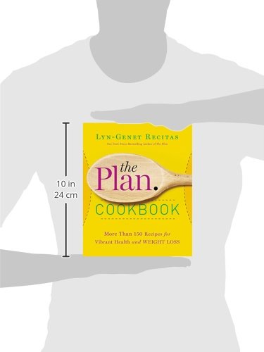The Plan Cookbook: More Than 150 Recipes for Vibrant Health and Weight Loss