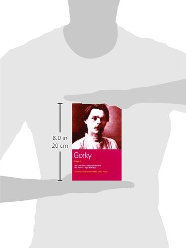Gorky Plays: 2: The Zykovs; Egor Bulychov; Vassa Zheleznova (The Mother); The Last Ones (World Classics)
