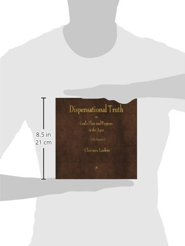 Dispensational Truth or Gods Plan and Purpose in the Ages