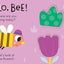 Hello, Bee: Touch, Feel, and Reveal
