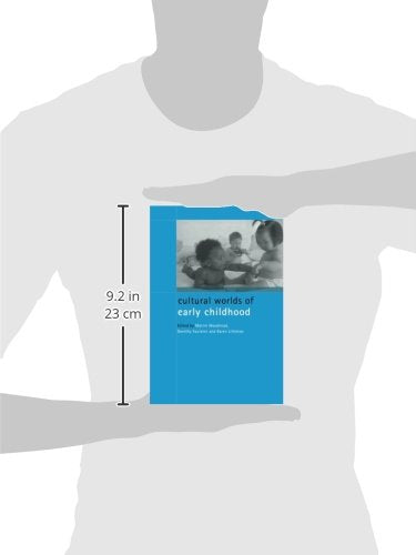 Cultural Worlds of Early Childhood (Child Development in Families, Schools)