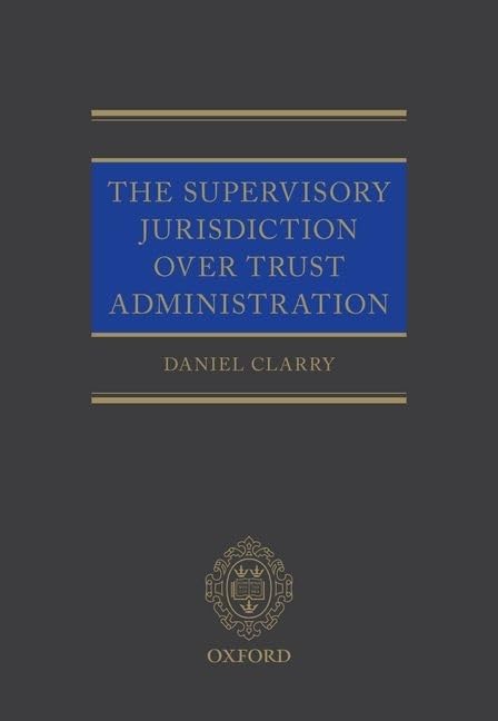 The Supervisory Jurisdiction Over Trust Administration