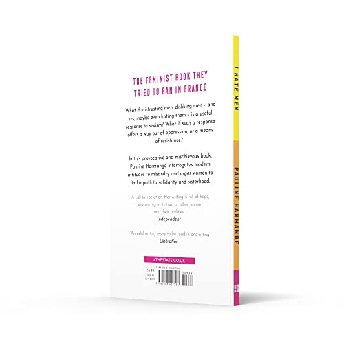 I Hate Men: More than a banned book, the must-read on feminism, sexism and the patriarchy for every woman