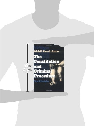 The Constitution and Criminal Procedure: First Principles