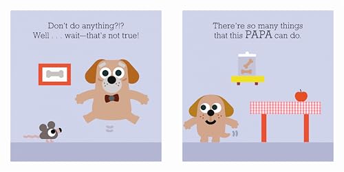 Papa Doesn't Do Anything! (But Love You)