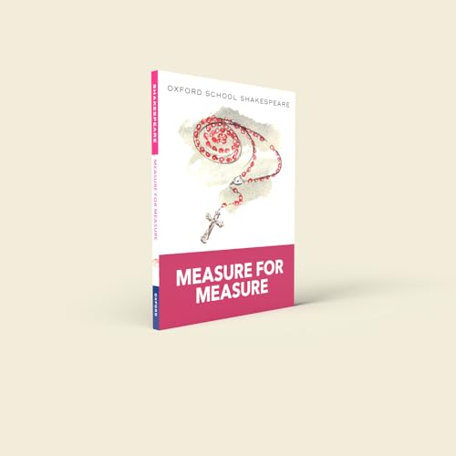 Measure for Measure: Oxford School Shakespeare (Oxford School Shakespeare Series)