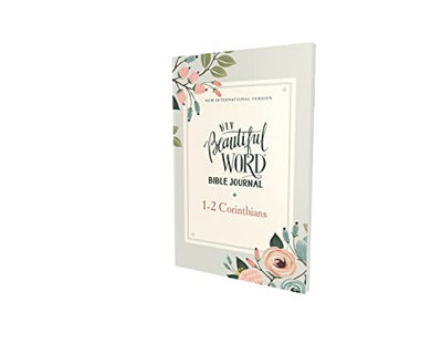 NIV, Beautiful Word Bible Journal, 1-2 Corinthians, Paperback, Comfort Print