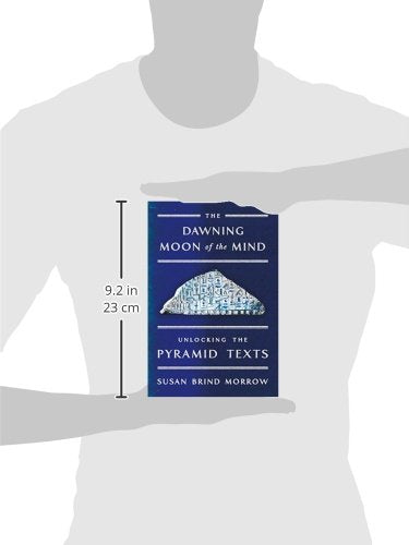 The Dawning Moon of the Mind: Unlocking the Pyramid Texts by