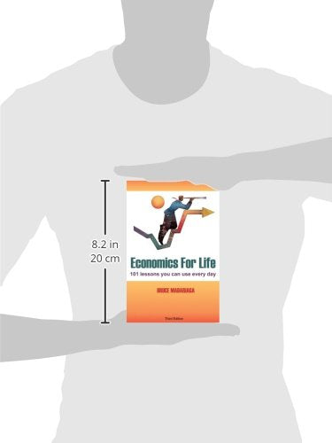 Economics for Life: 101 Lessons You Can Use Every Day!