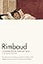 Rimbaud: Complete Works, Selected Letters, a Bilingual Edition