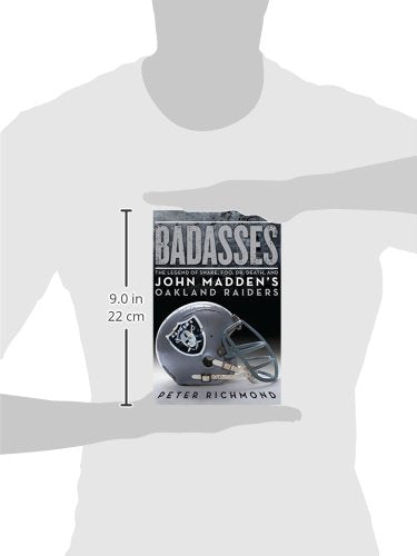 Badasses: The Legend of Snake, Foo, Dr. Death, and John Madden's Oakland Raiders