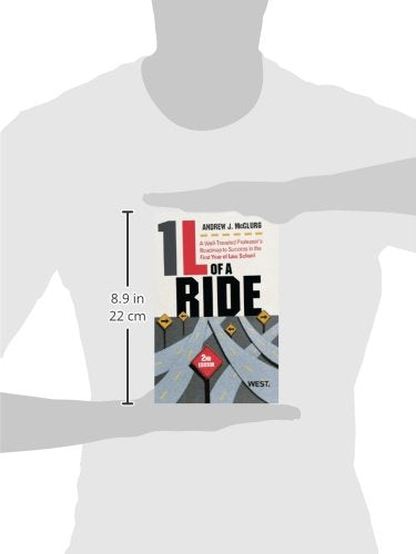 1L of a Ride: A Well-Traveled Professor's Roadmap to Success in the First Year of Law School