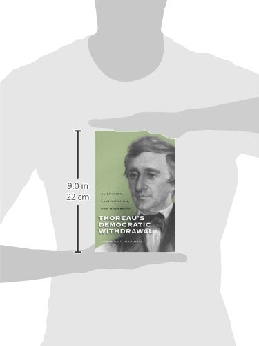 Thoreau's Democratic Withdrawal: Alienation, Participation, and Modernity (Studies in American Thought and Culture)