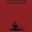 The True History of his Captivity 1557: Hans Staden (The Broadway Travellers)