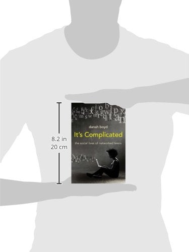 It's Complicated: The Social Lives of Networked Teens