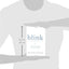 Blink: The Power of Thinking Without Thinking