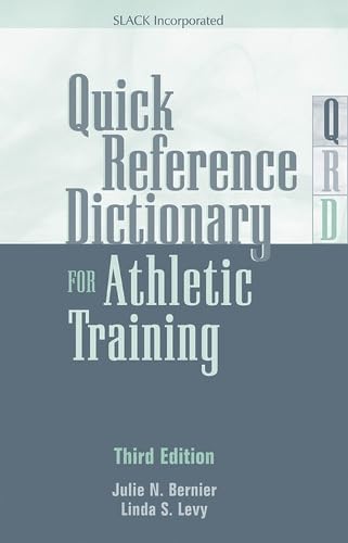 Quick Reference Dictionary for Athletic Training
