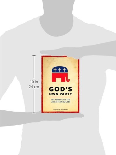 God's Own Party: The Making of the Christian Right