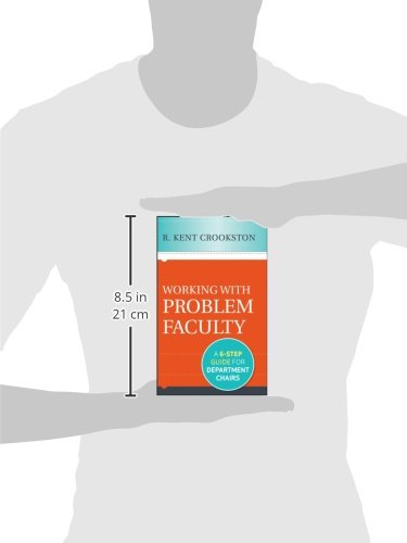 Working with Problem Faculty: A Six-Step Guide for Department Chairs