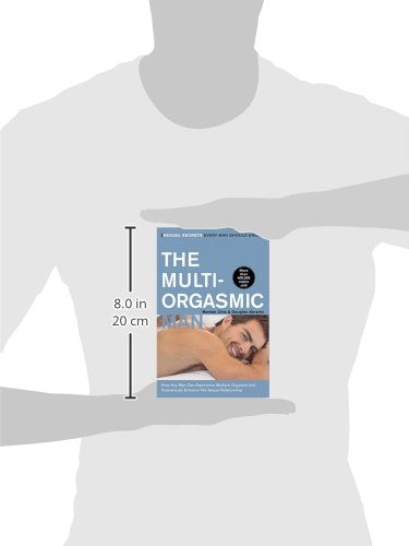 The Multi-Orgasmic Man: Sexual Secrets Every Man Should Know