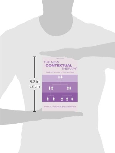 The New Contextual Therapy: Guiding the Power of Give and Take