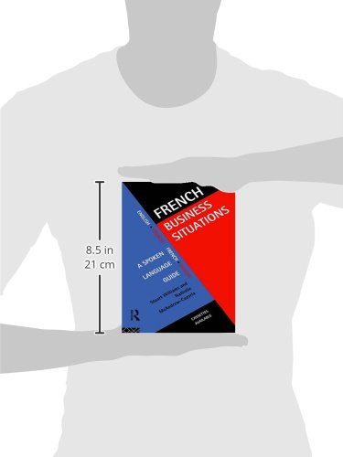 French Business Situations: A Spoken Language Guide (Languages for Business) (English and French Edition)