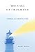 The Call of Character: Living a Life Worth Living