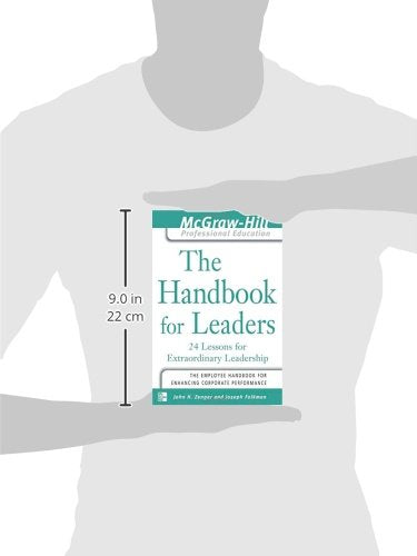 The Handbook for Leaders: 24 Lessons for Extraordinary Leaders