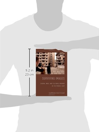 Surviving Images: Cinema, War, and Cultural Memory in the Middle East