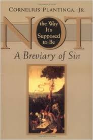 Not the Way It's Supposed to Be: A Breviary of Sin